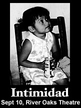 Intimidad, Sept 10, River Oaks Theatre